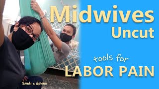 Midwives Uncut- Tools to use for labor pain part 1