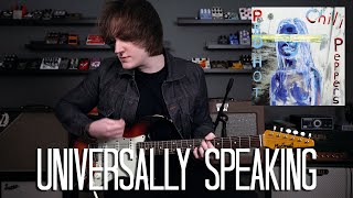 Universally Speaking - Red Hot Chili Peppers Cover