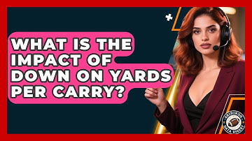 What Is The Impact Of Down On Yards Per Carry? - Gridiron Data Digest