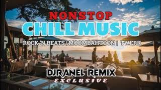 NONSTOP CHILL MUSIC | MOOMBAHTOON MIX | DJRANEL REMIX