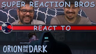 SRB Reacts to Orion and the Dark | Official Trailer