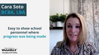 ABLLS-R and WebABLLS testimonial by Cara Soto BCBA, LBA