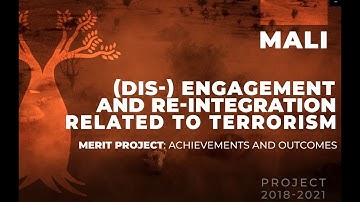 Mali Dis  Engagement and Re Integration related to Terrorism MERIT  Achievements and Outcomes