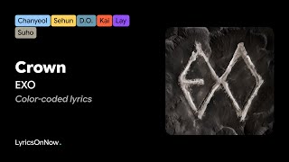 EXO - Crown (Color Coded Lyrics)