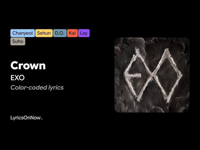 EXO - Crown (Color Coded Lyrics)