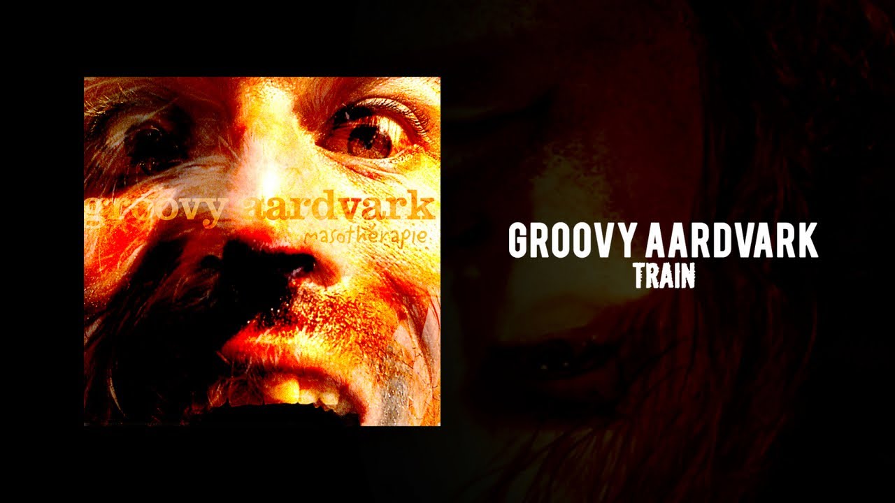 Groovy Aardvark - Train ( Lyrics Vidéo ) adlı videoyu YouTube'da izle Groovy Aardvark - Train ( Lyrics Vidéo ) adlı videoyu YouTube'da izle