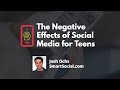 The negative effects of social media for teens by smart social