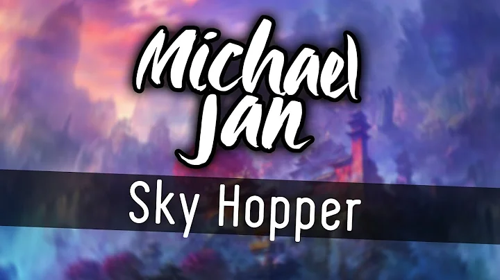 Michael Jan - Sky Hopper