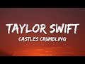 Taylor Swift – Castles Crumbling (Taylor