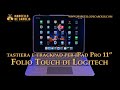 Tastiera e Trackpad per iPad Pro 11" - Logitech Folio Touch - Italiano