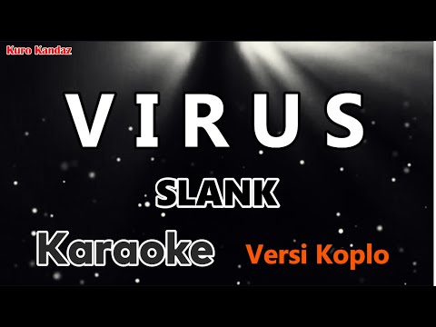 VIRUS - SLANK (Karaoke) Dangdut Koplo