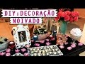 DIY: Decoração Festa - Noivado - Romântico