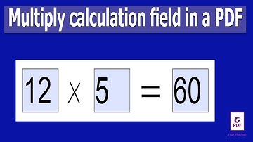 How to create Multiply calculation field in a PDF Document using Foxit PhantomPDF