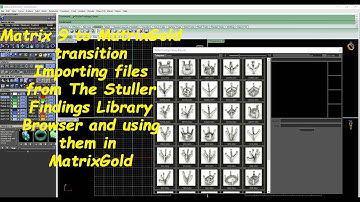 Matrix 9 to MatrixGold transition Importing files from The Stuller findings Library into MatrixGold