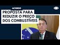 Governo e legislativo anunciam acordo sobre preço dos combustíveis