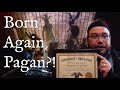 Born again pagan