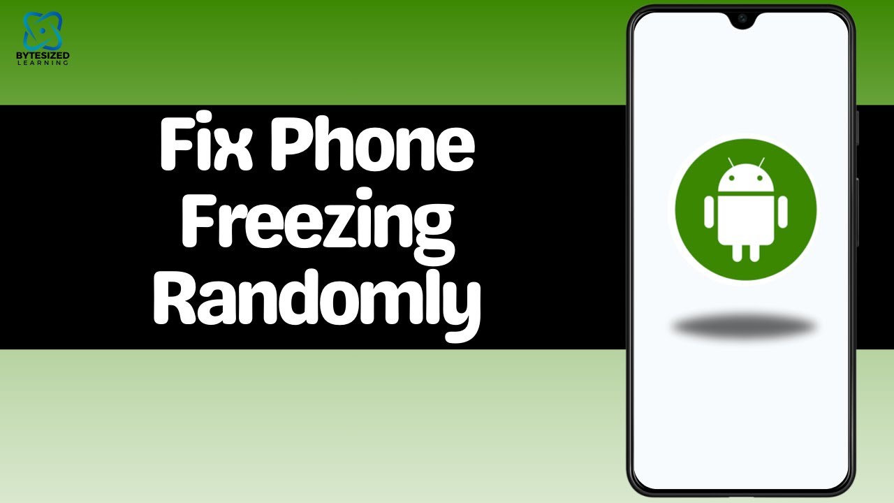 How To Fix Android Phone Freezing Randomly?