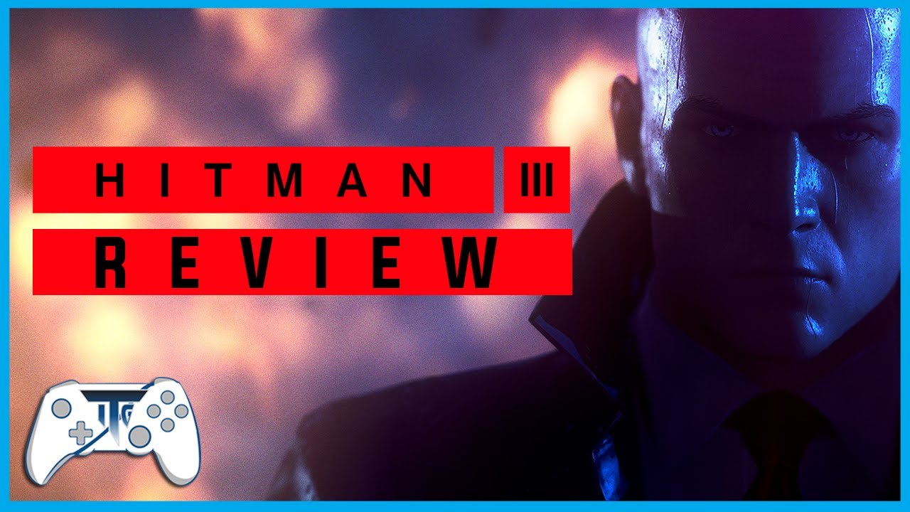 hitman 3 review hitman 3 review
