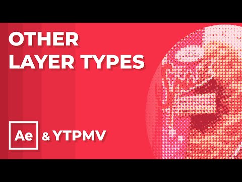 Other Layer Types - Beginner's After Effects & YTPMV (Part 9)