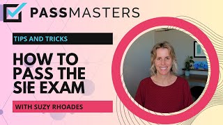 How To Pass The SIE Exam: Tips And Tricks by Pass Masters 5,925 views 8 months ago 14 minutes, 42 seconds