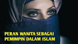 Bagaimanakah menurut pandangan Islam Jika seorang wanita menjadi pemimpin