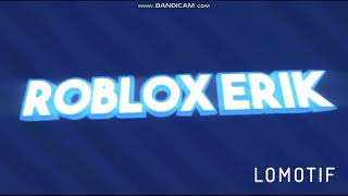 New Intro For Roblox Erik