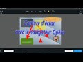 Tuto capture dcran avec opra