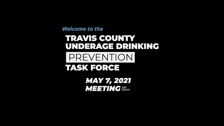 Travis County Underage Drinking Prevention Task Force May Meeting