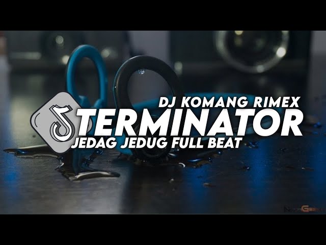 Dj Terminator Jedag Jedug Full Beat Viral Tiktok Terbaru 2023 Dj Komang Rimex | Dj Terminator Remix class=