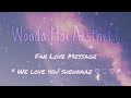 ⊹ Waada Hai Aesthetic ✰ Fan Love Messages ⊹