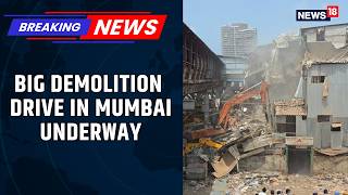 BREAKING: Bandra Encroachment Crackdown: Garib Nagar Demolition Starts Amid Police Cover | News18