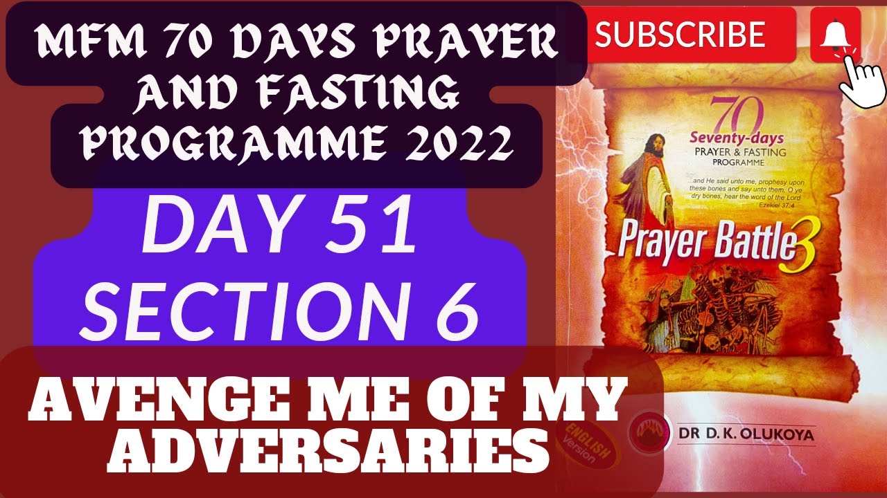 Day 51 SECTION 5 DAY 7 MFM 70 Days Prayer & Fasting 2022. Prayers from