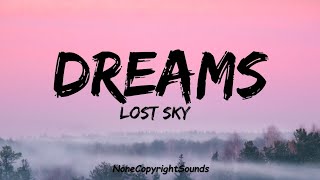 Lost Sky - Dreams (Lyrics) pt.II (feat. Sara Skinner) NO COPYRIGHT MUSIC