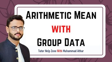 Arithmetic Mean With Group Data | Numericals | Lecture # 3 | In Urdu/Hindi.