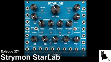 Strymon StarLab: A Detailed Demo and Tutorial