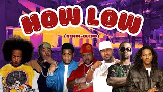 How Low (Remix-Blend) Lloyd, Ludacris, Pimp C, Twista, Juvenile, Webbie, &amp; Bun B
