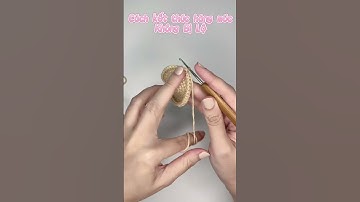 Cách móc kết thúc hàng không bị lộ #crochet #yarnart #handmade #vlogs #danmoclen #diy #tip #chiase