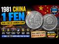 1981 China 1 Fen: Rare Find or Common Coin?