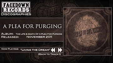 The Life and Death of A Plea for Purging - Living the Dream