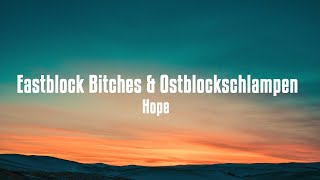 Eastblock Bitches &amp; Ostblockschlampen - Hope | Lyrics