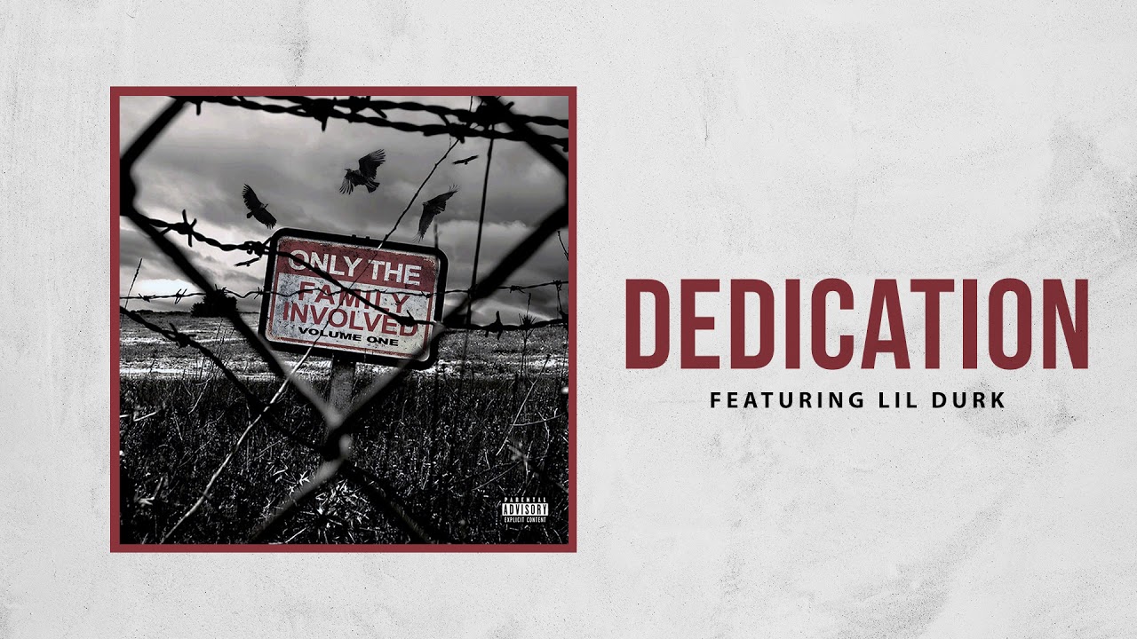 Only The Family Dedication Ft Lil Durk Official Audio Youtube