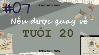 [Podcast 07] If you go back to the age of 20 | Podcast with Anne