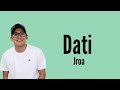 Jroa - Dati ft. Skusta Clee (lyrics) Mp3 Song