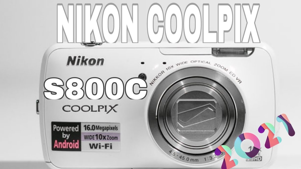 10 YEAR OLD CAMERA USING IN 2021 REVIEW || NIKON COOLPIX S800C