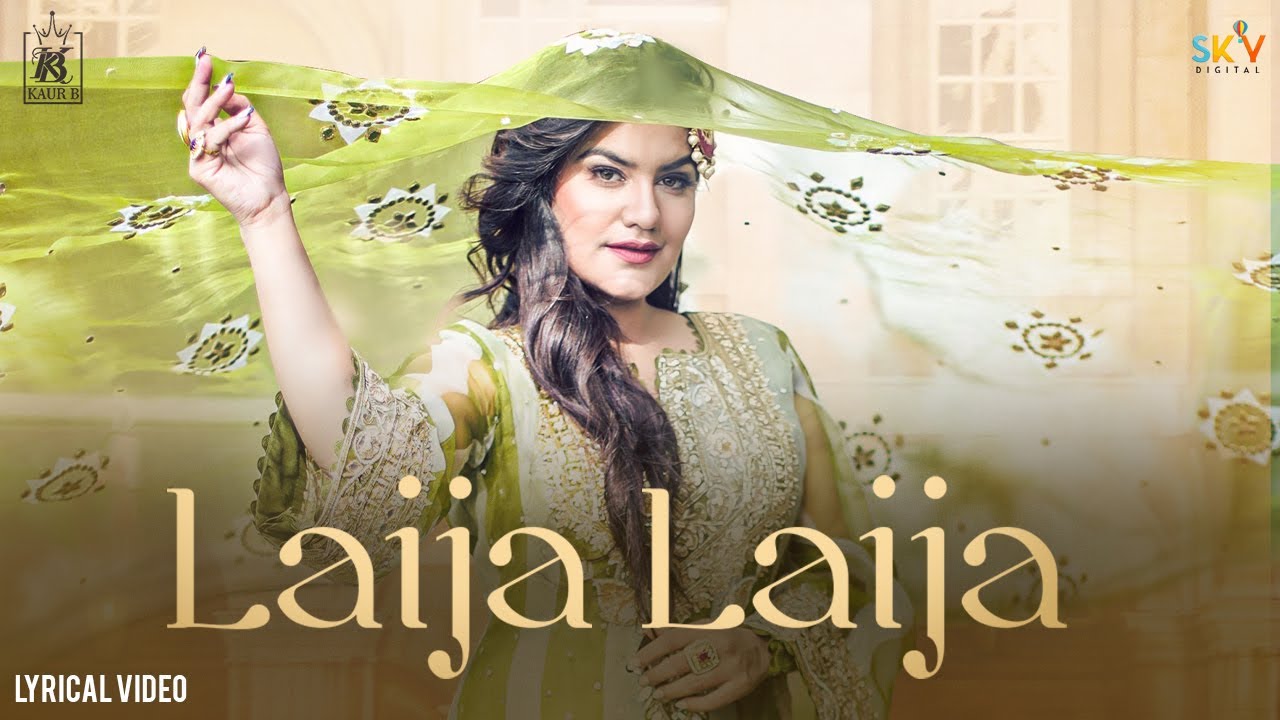 Laija Laija (Lyrical Video) Kaur B | Black Virus | Sky Digital | Latest Punjabi Songs 2021