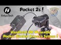 Feiyu-Tech Pocket 2 / 2s - Smallest Wearable/Mountable Gimbal System : Full Review & Sample Footage!