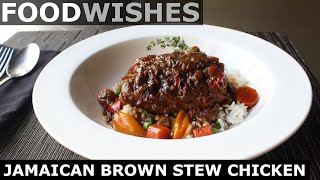 Jamaican Brown Stew Chicken - Food Wishes