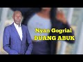 Duang Abuk Nyan Warrap New Song
