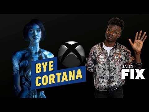 Xbox One Is Saying Bye to Cortana - IGN Daily Fix