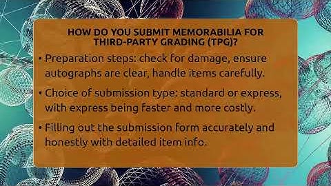 How Do You Submit Memorabilia For Third-Party Grading (TPG)? - The Memorabilia Zone